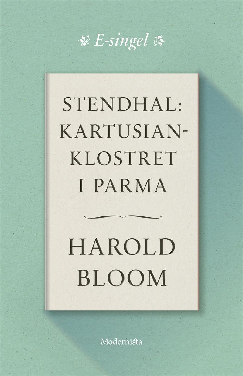 Stendhal: Kartusianklostret i Parma – E-bok