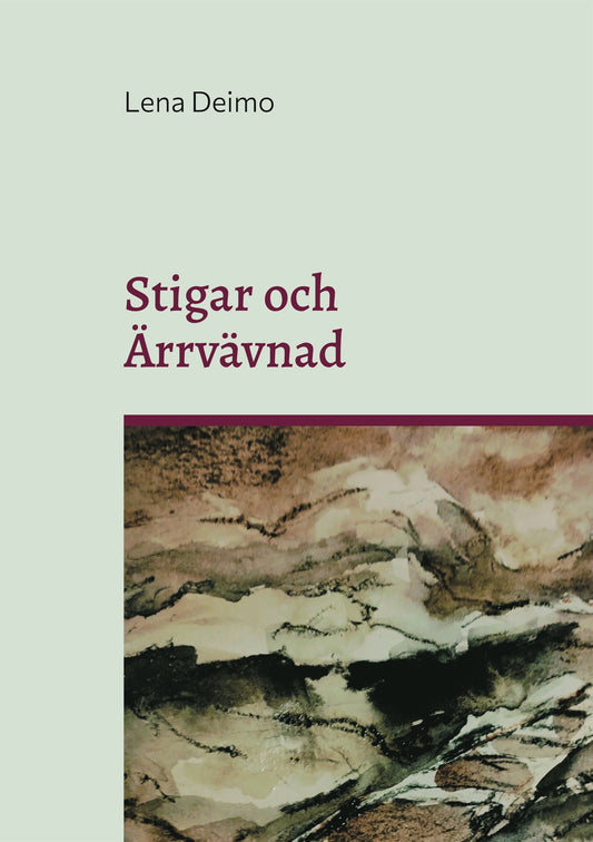 Stigar och Ärrvävnad: En resa genom släktleden i ord och bild – E-bok