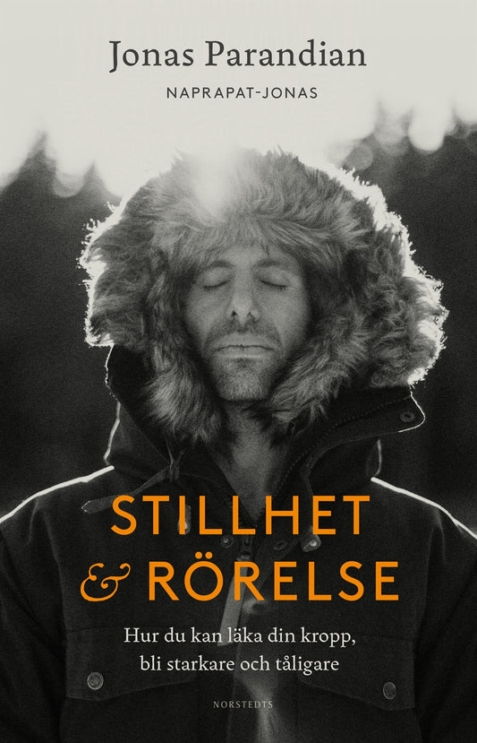 Stillhet & rörelse : hur du kan läka din kropp, bli starkare och tåligare – E-bok