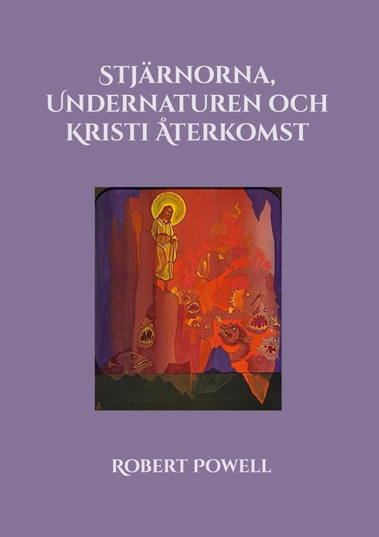Stjärnorna, Undernaturen och Kristi Återkomst – E-bok