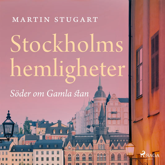 Stockholms hemligheter - Söder om Gamla stan – Ljudbok