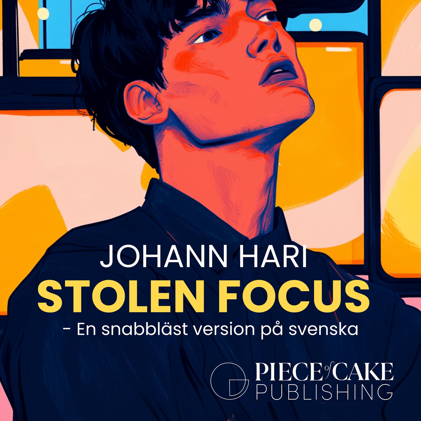 Stolen Focus : En snabbläst version på svenska – Ljudbok