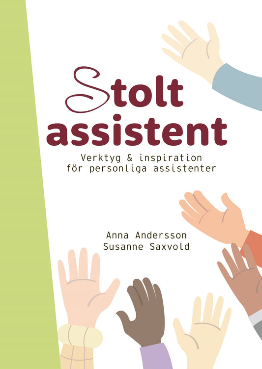 Stolt assistent : verktyg & inspiration för personliga assistenter – E-bok