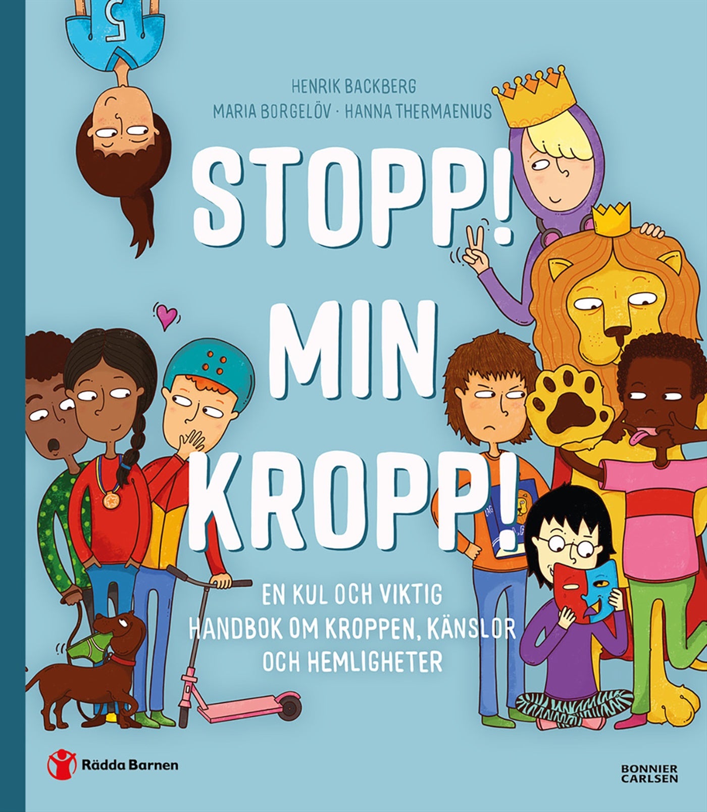 Stopp! Min kropp! : en kul och viktig handbok om kroppen, känslor och hemligheter – E-bok