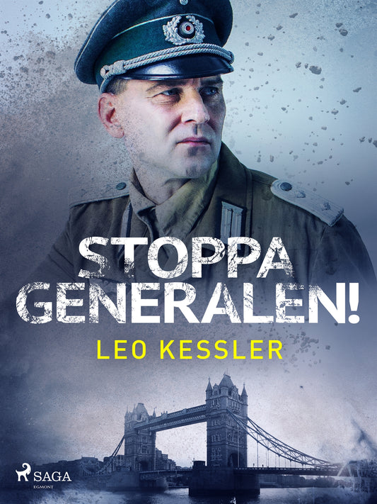 Stoppa generalen! – E-bok