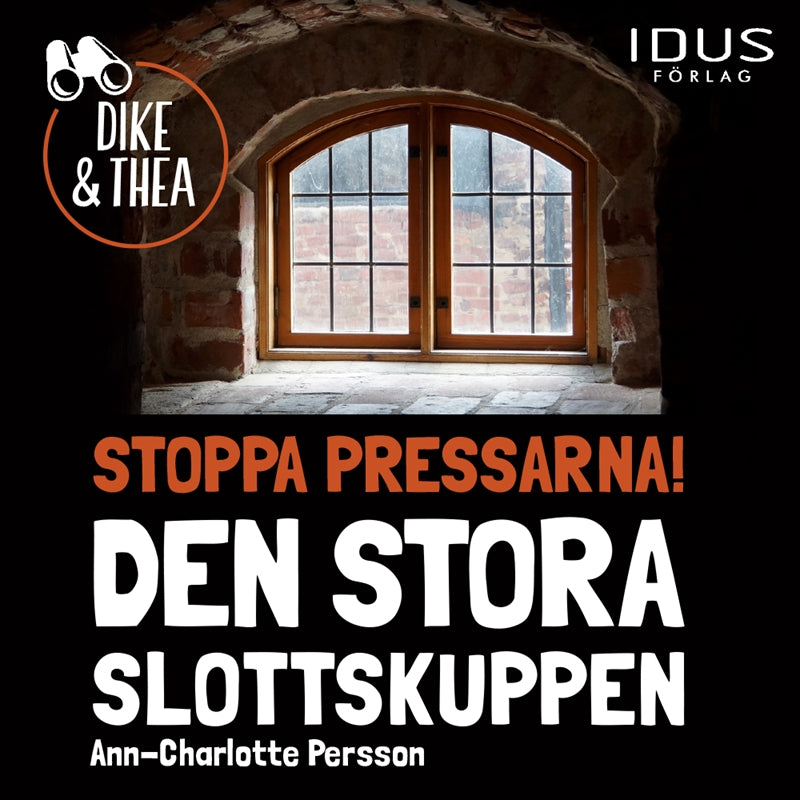 Stoppa pressarna! : Den stora slottskuppen – Ljudbok