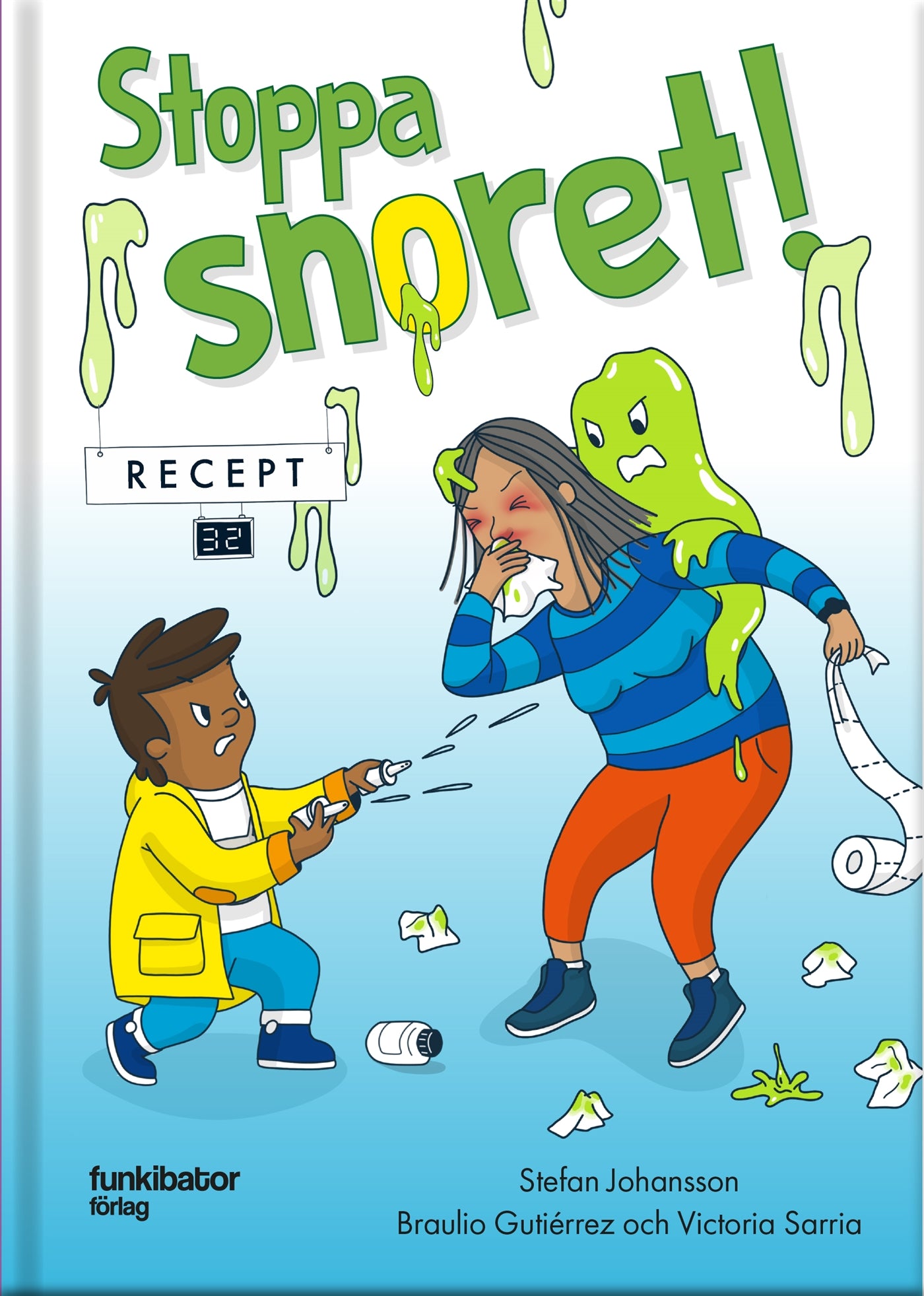 Stoppa snoret! – E-bok