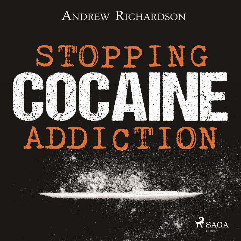 Stopping Cocaine Addiction – Ljudbok