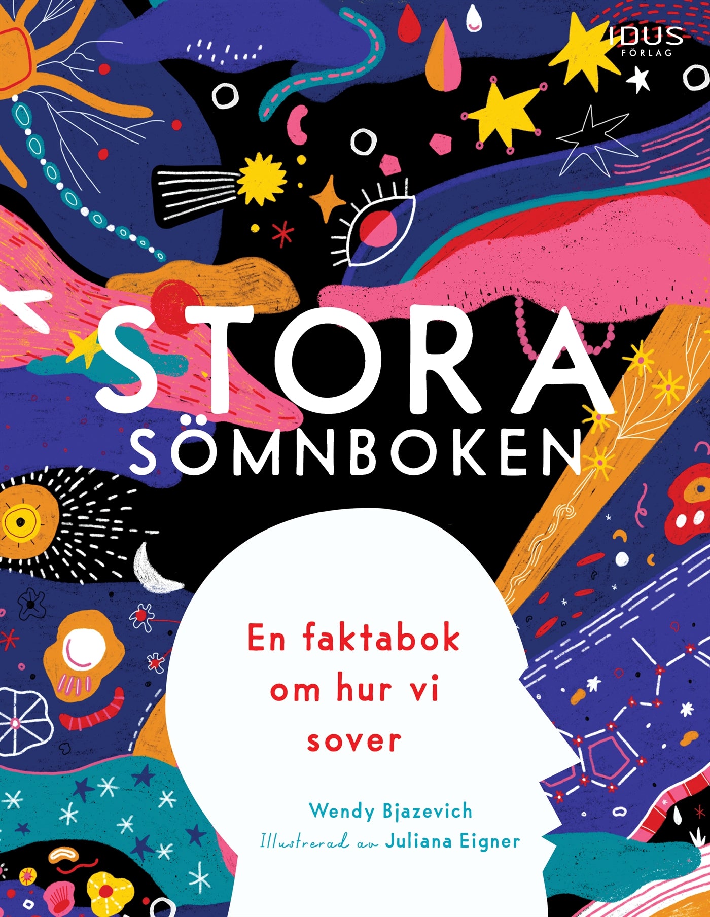 Stora sömnboken : en faktabok om hur vi sover – E-bok