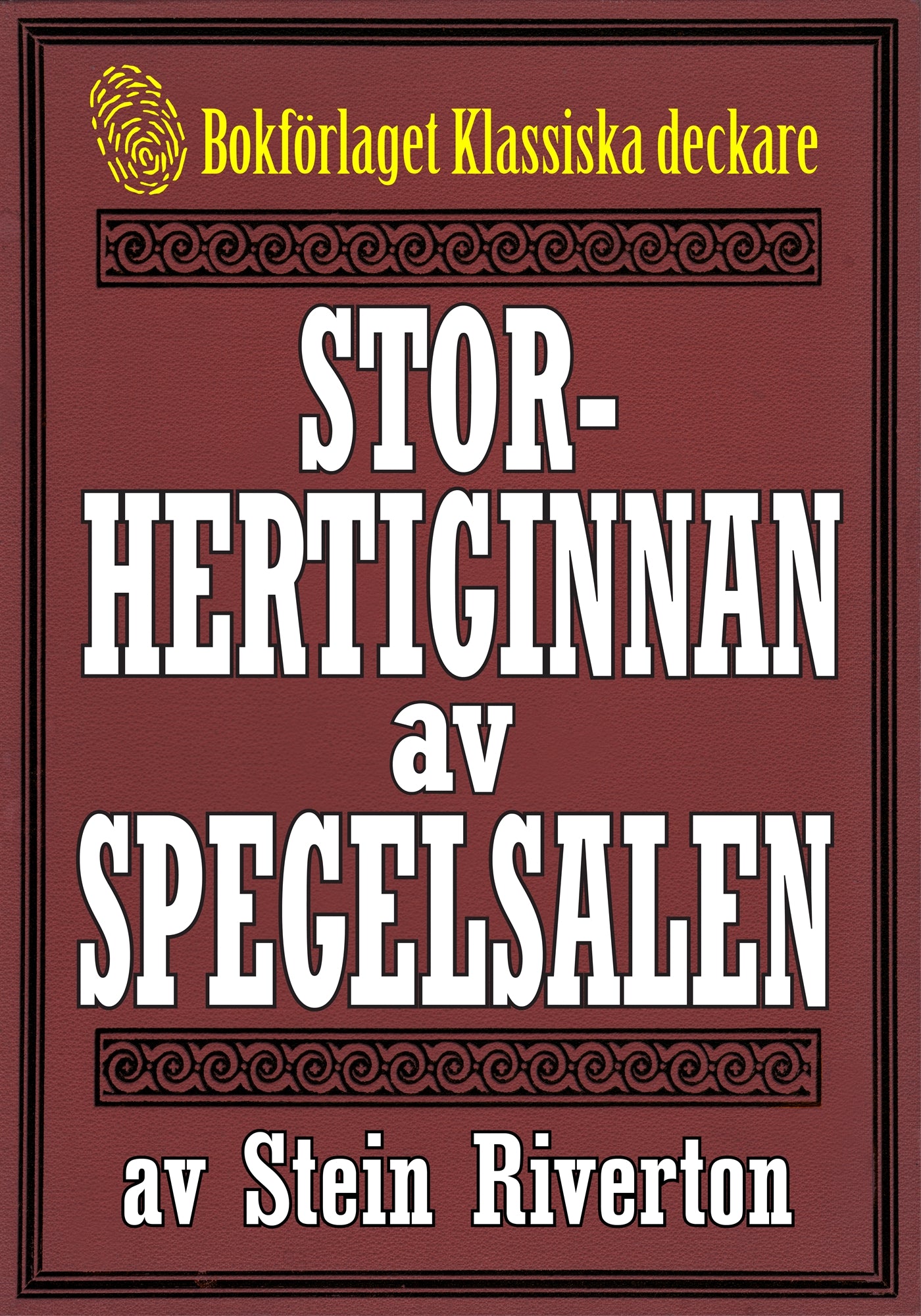 Storhertiginnan av Spegelsalen. Återutgivning av deckare från 1939. Kompletterad med ordlista – E-bok