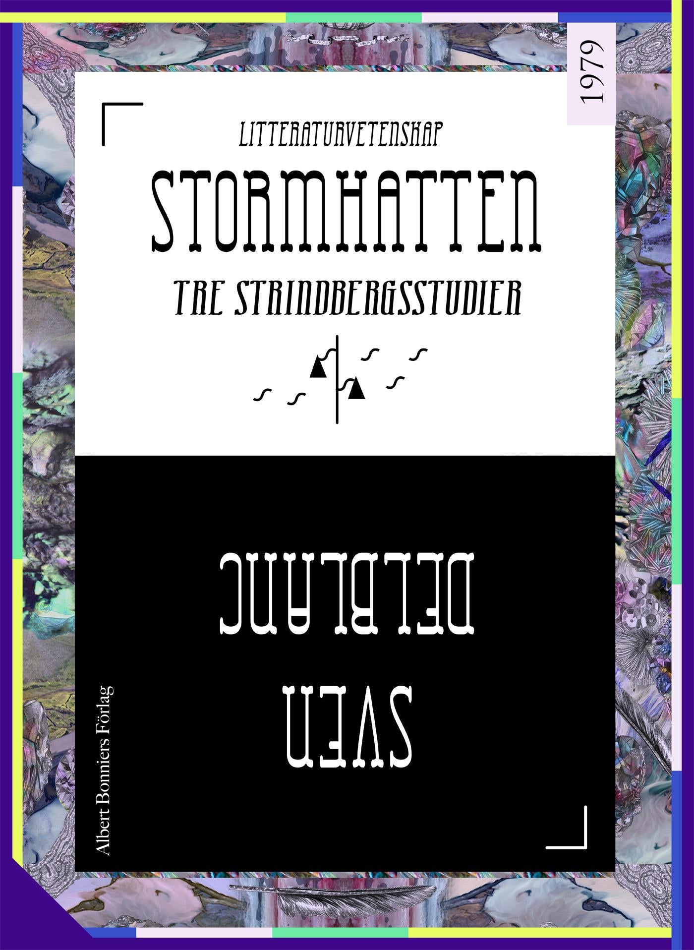 Stormhatten : tre Strindbergsstudier – E-bok