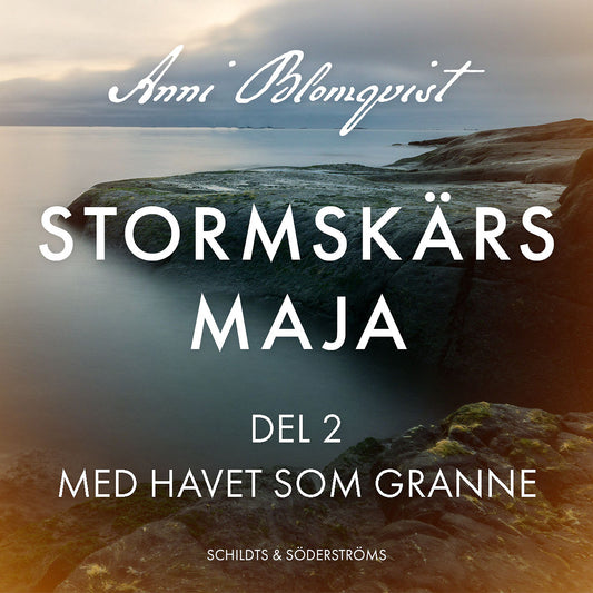 Stormskärs Maja del 2. Med havet som granne – Ljudbok