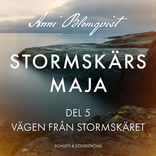 Stormskärs Maja del 5. Vägen från Stormskäret – Ljudbok