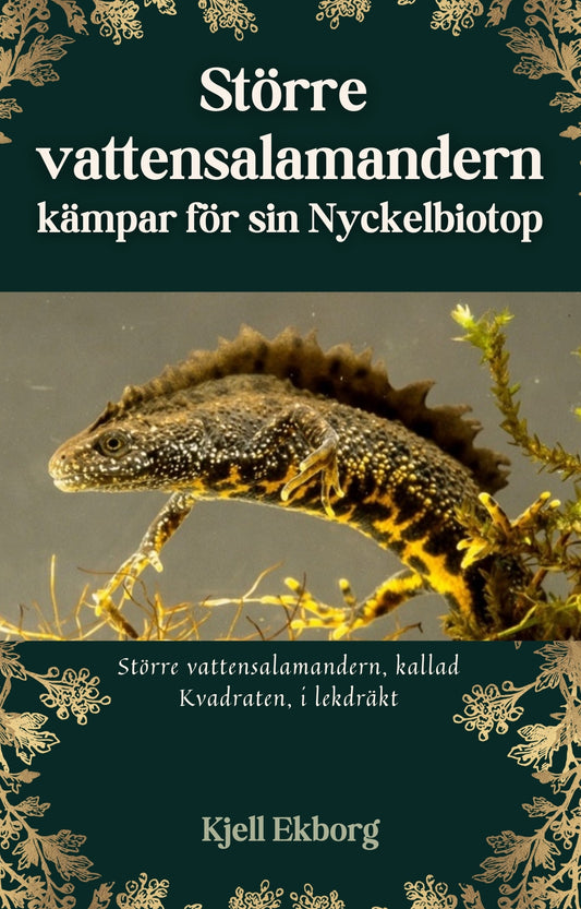 Större vattensalamandern kämpar för sin Nyckelbiotop – E-bok