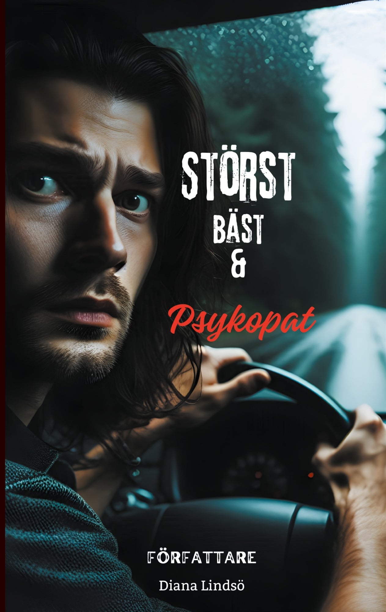 Störst Bäst & Psykopat – E-bok