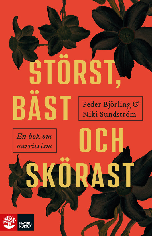 Störst, bäst och skörast : en bok om narcissism – E-bok