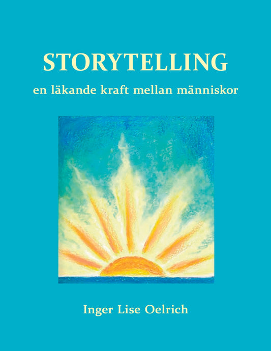 Storytelling: en läkande kraft mellan människor – E-bok