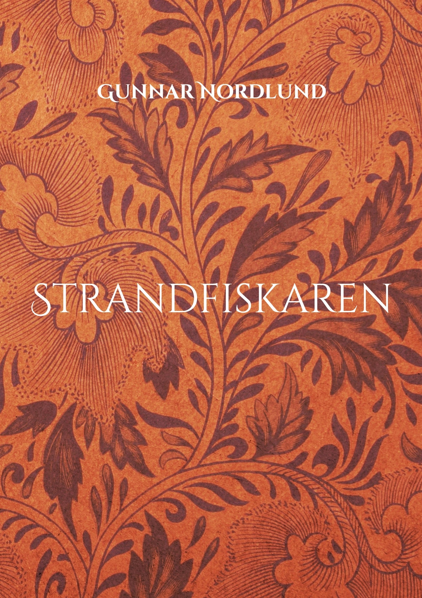 Strandfiskaren: Om Samuel Perssons liv och leverne. Del 2 – E-bok