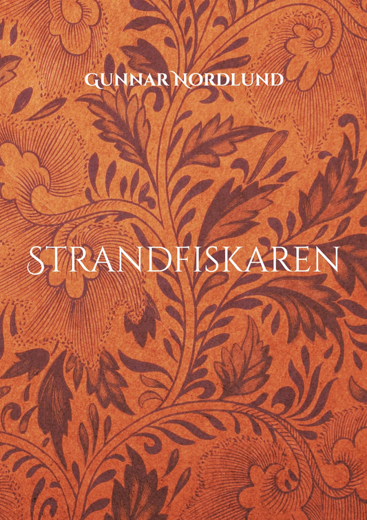 Strandfiskaren: Om Samuel Perssons liv och leverne. Del 2 – E-bok