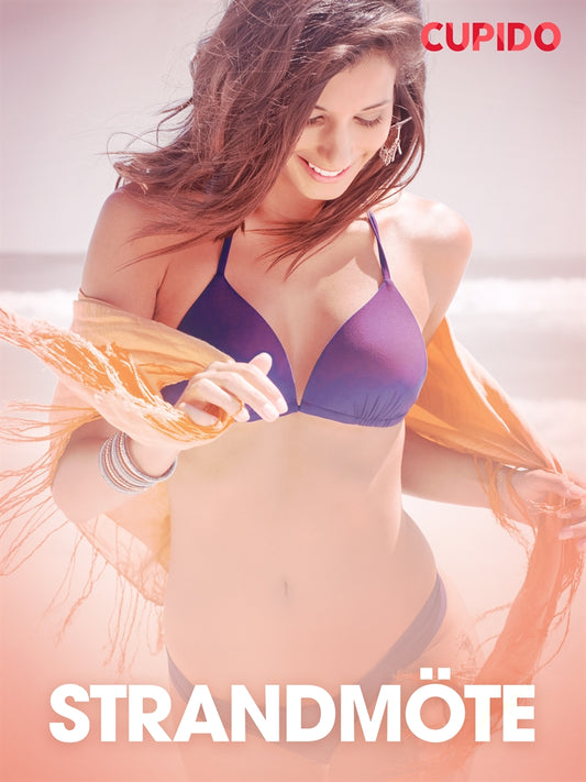 Strandmöte - erotiska noveller – E-bok