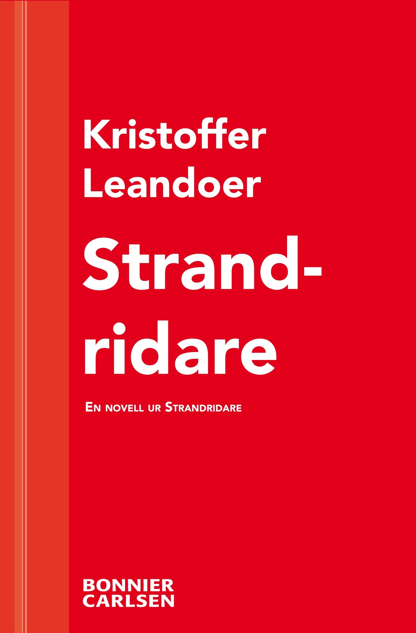 Strandridare : en skräcknovell ur Strandridare – E-bok