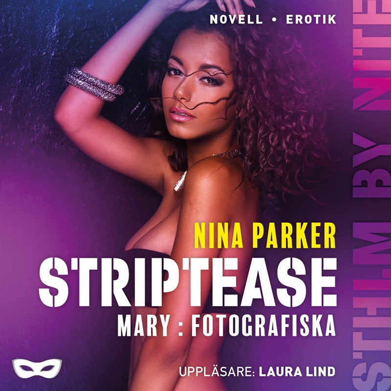 Striptease - Mary: Fotografiska S2E2 – Ljudbok