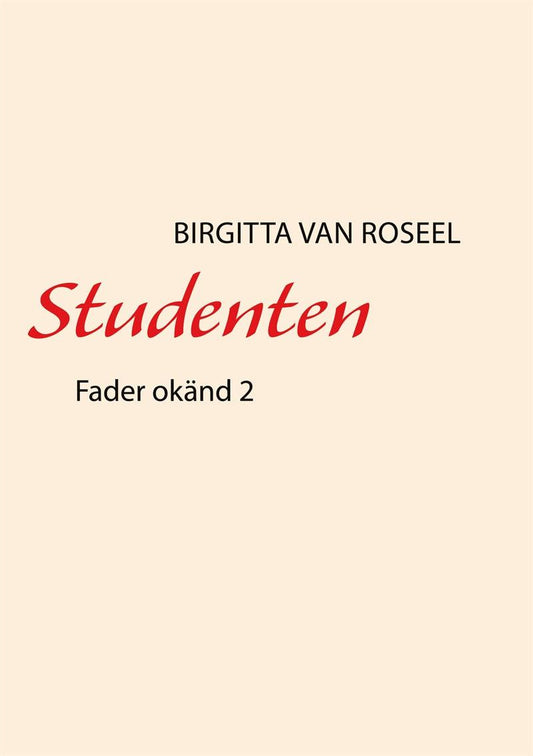 Studenten: Fader okänd 2 – E-bok