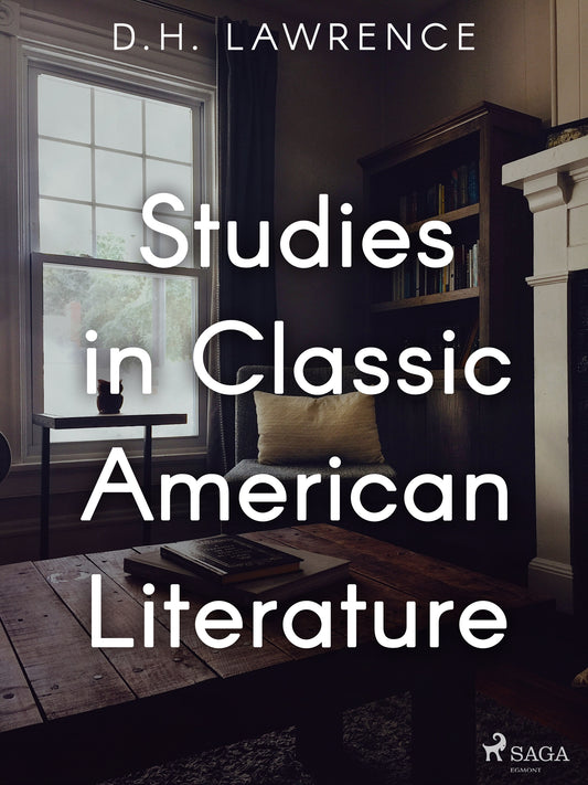 Studies in Classic American Literature – E-bok
