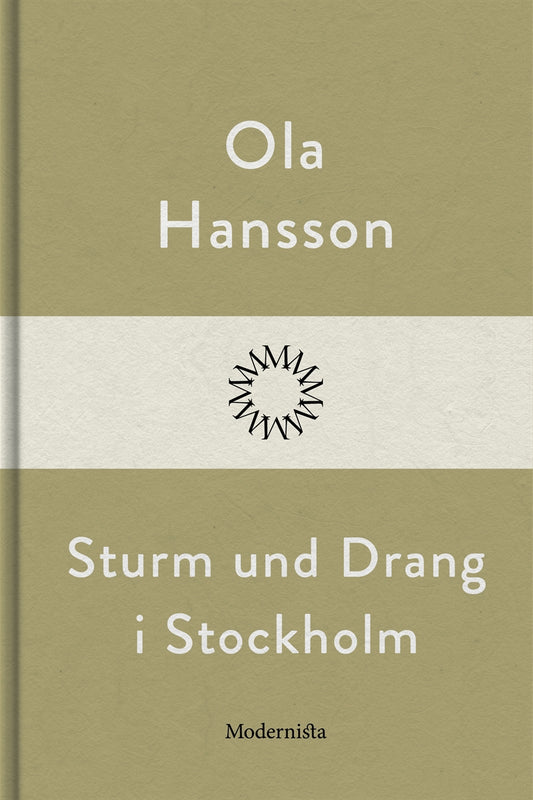 Sturm und Drang i Stockholm – E-bok