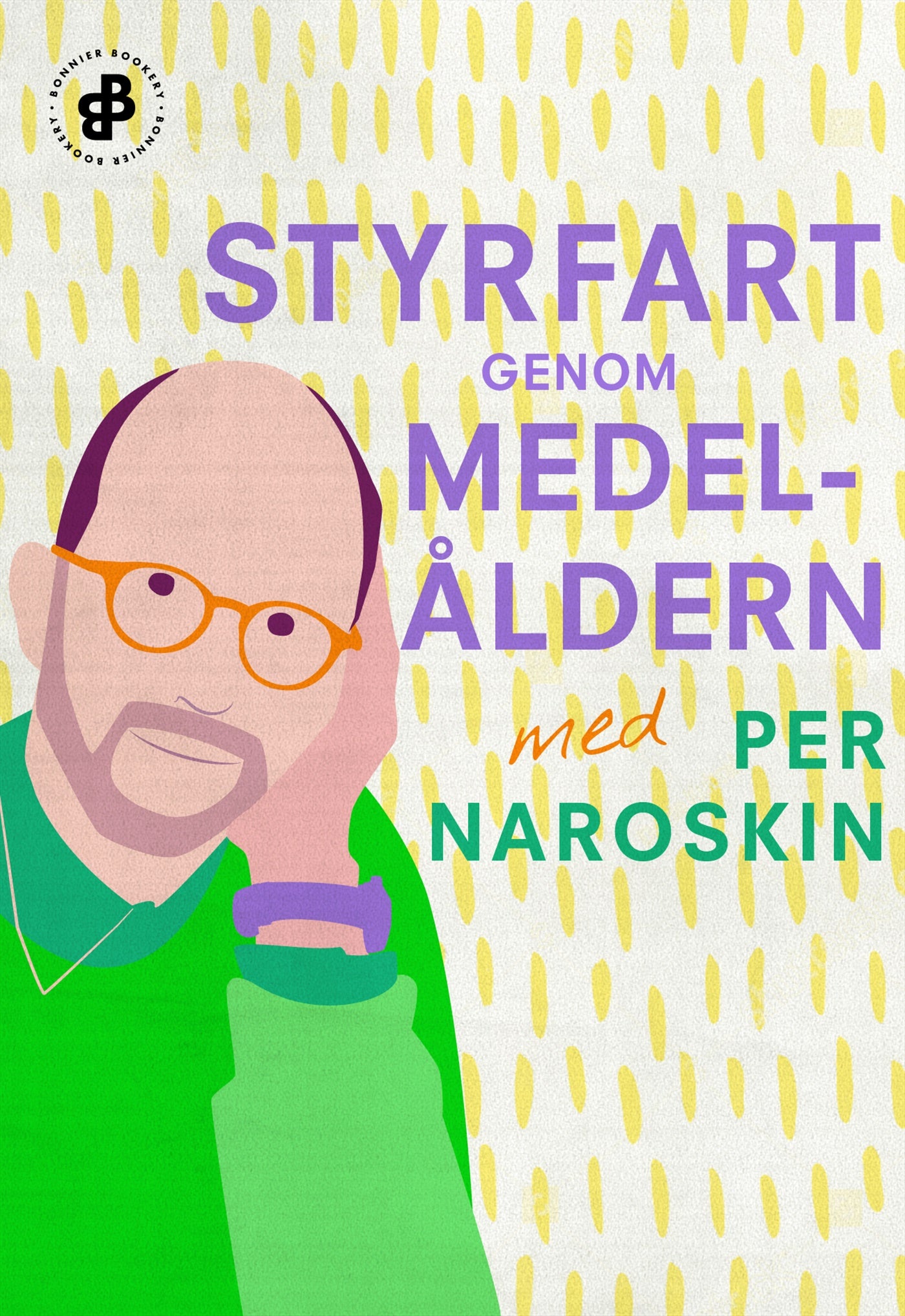 Styrfart genom medelåldern – E-bok