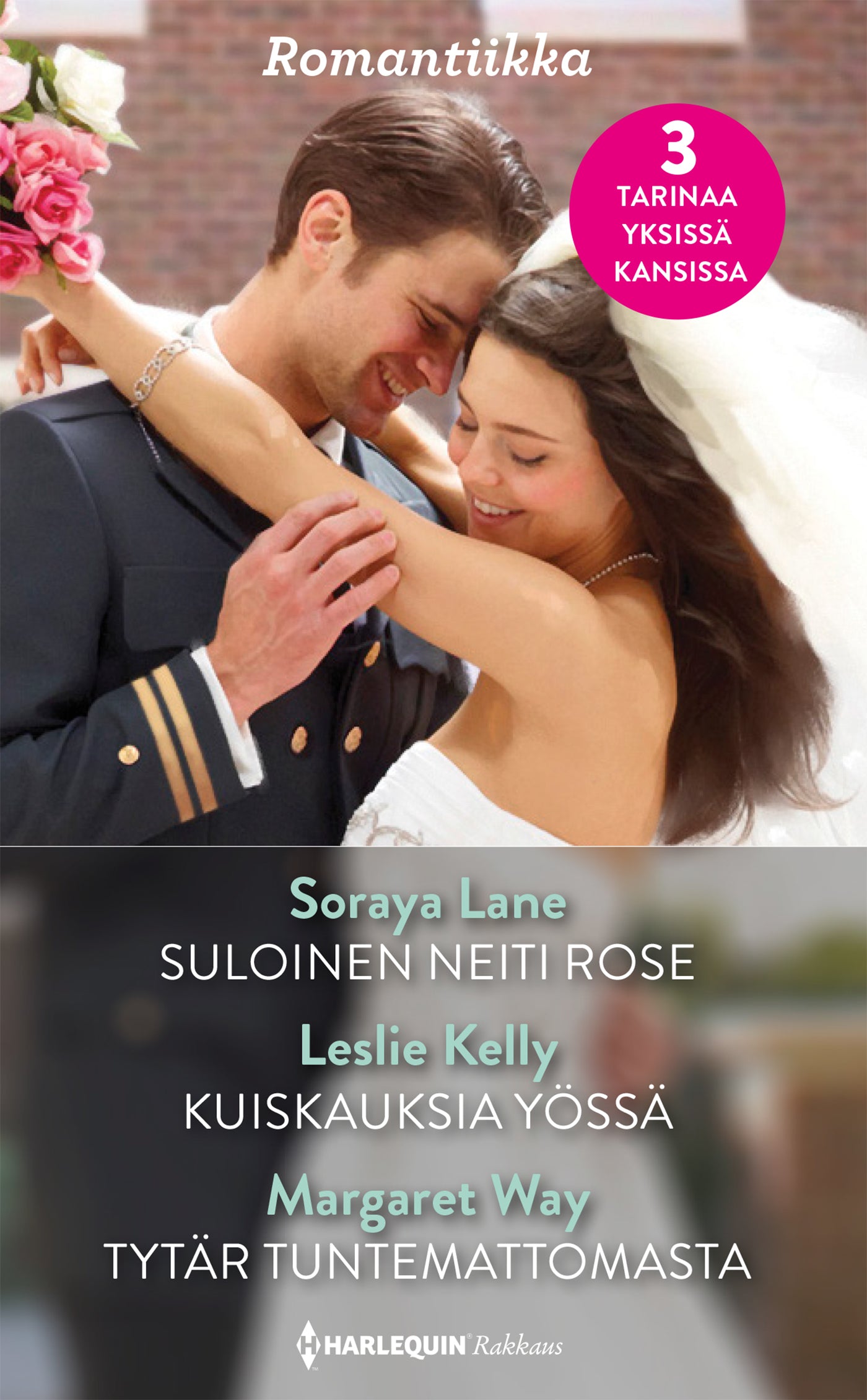 Suloinen neiti Rose / Kuiskauksia yössä / Tytär tuntemattomasta – E-bok