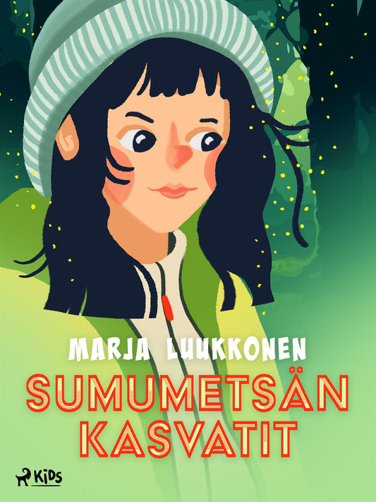 Sumumetsän kasvatit – E-bok