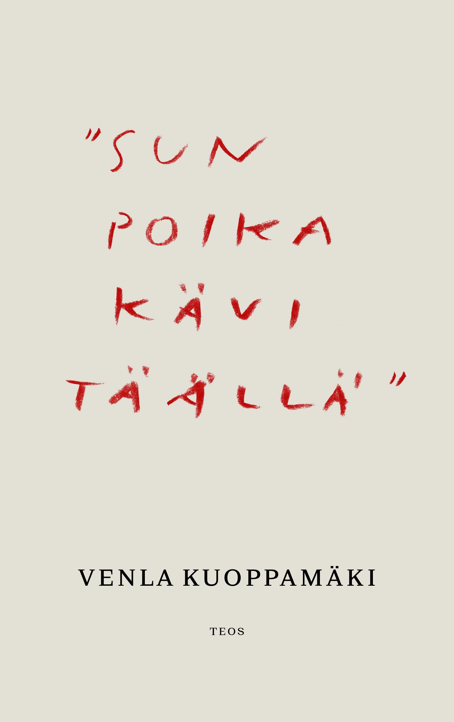 "Sun poika kävi täällä" – E-bok