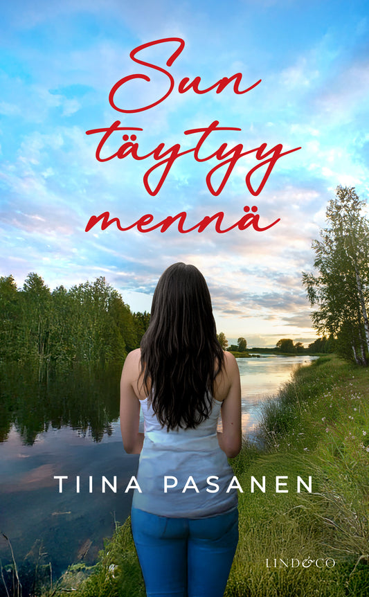 Sun täytyy mennä – E-bok