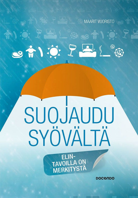 Suojaudu syövältä – E-bok