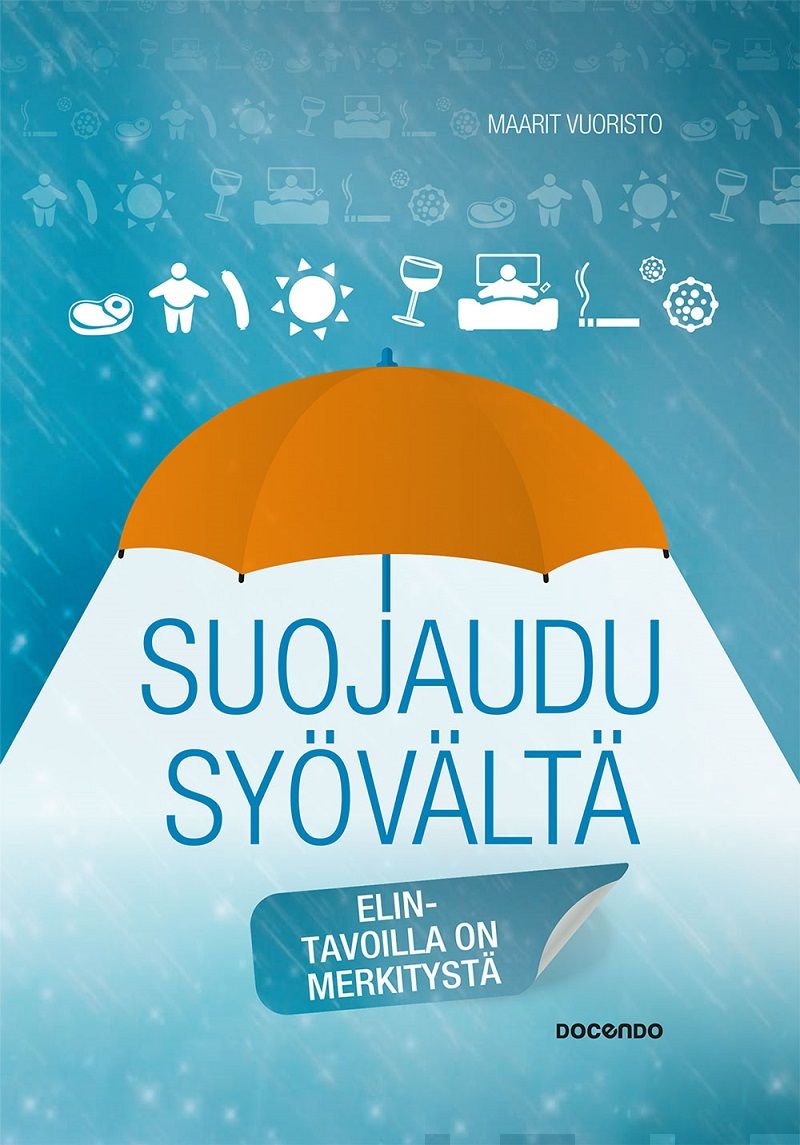 Suojaudu syövältä – E-bok