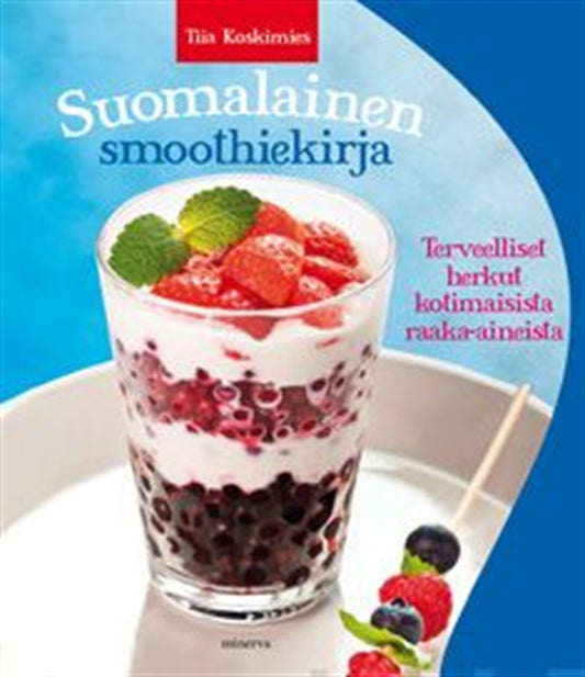 Suomalainen smoothiekirja – E-bok