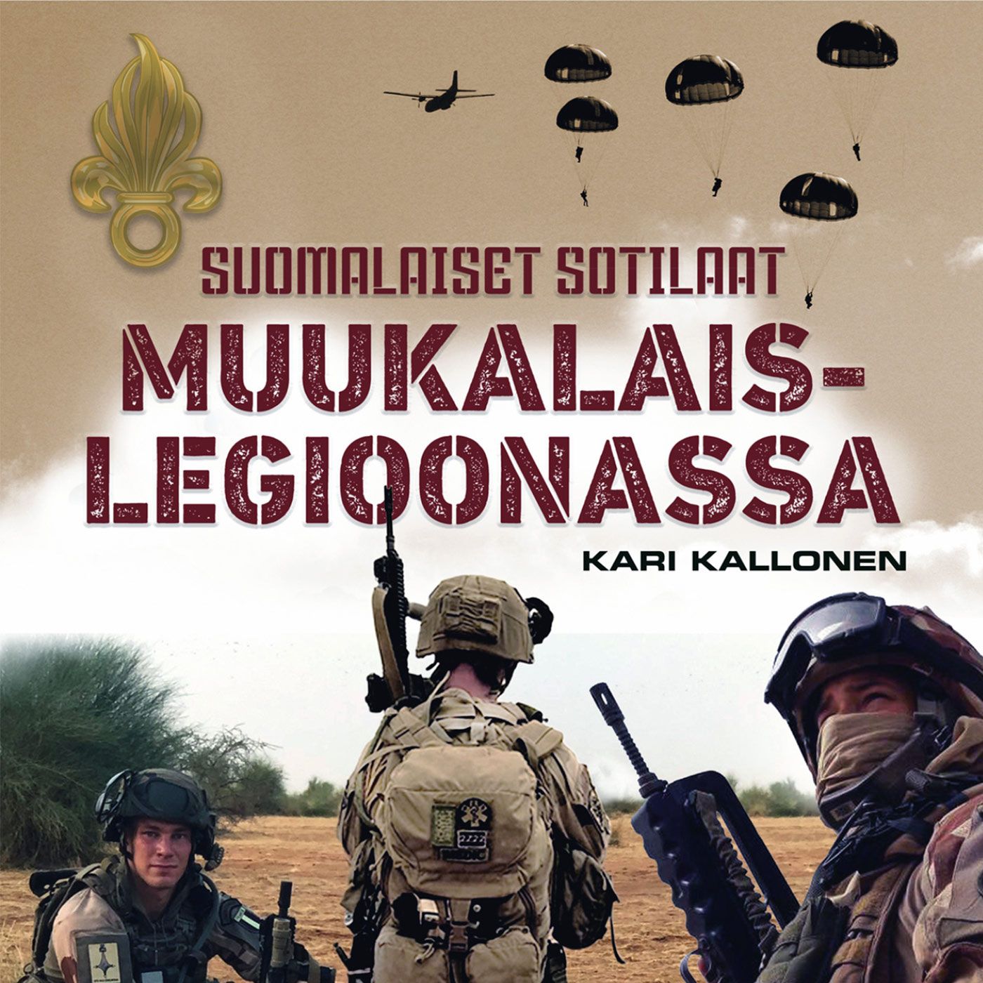Suomalaiset sotilaat muukalaislegioonassa – Ljudbok
