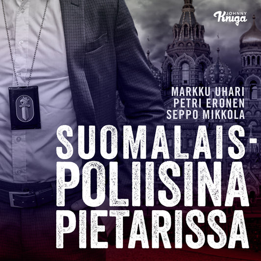 Suomalaispoliisina Pietarissa – Ljudbok
