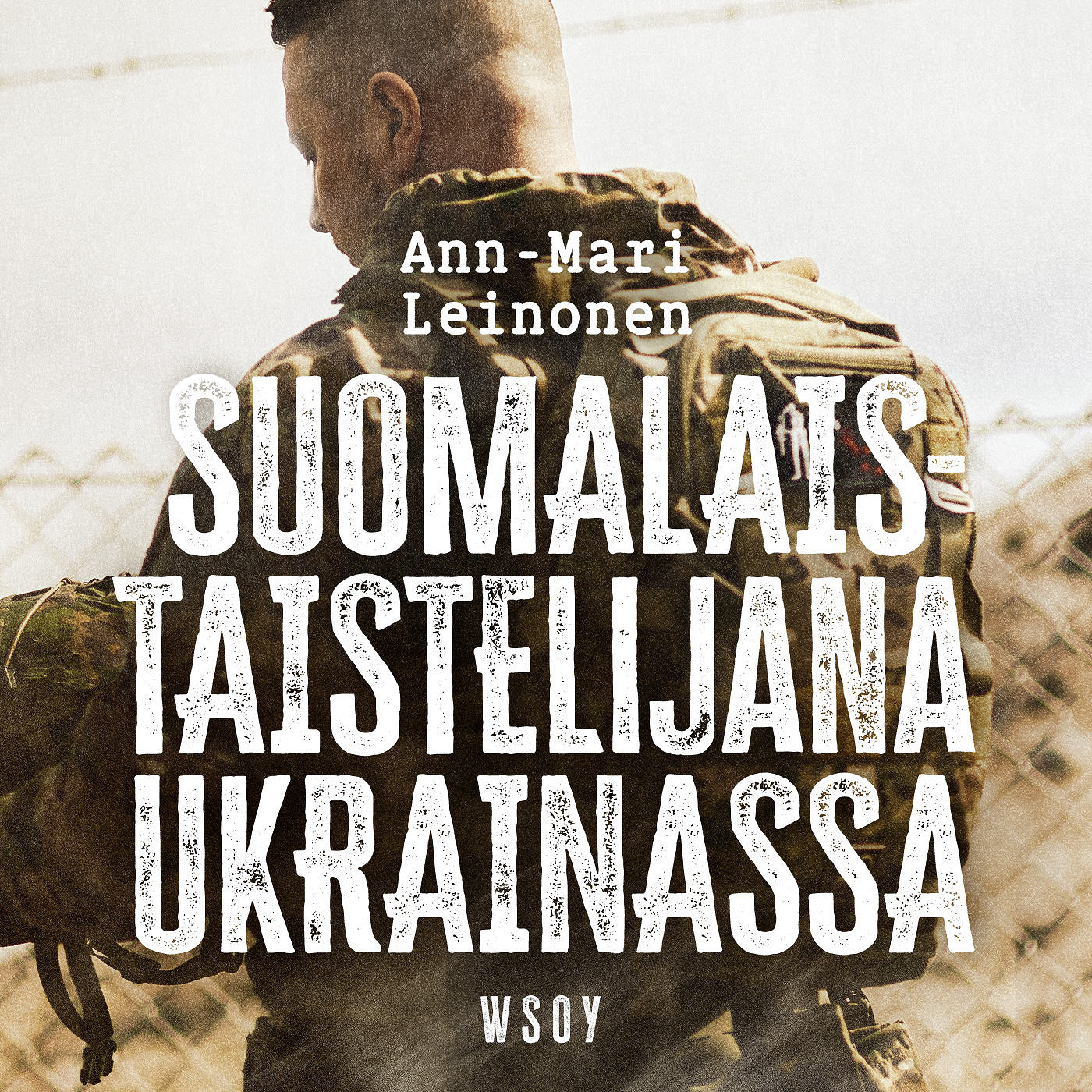 Suomalaistaistelijana Ukrainassa – Ljudbok