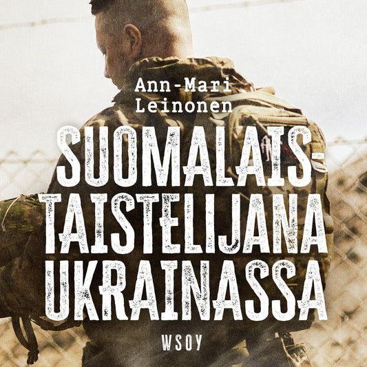 Suomalaistaistelijana Ukrainassa – Ljudbok