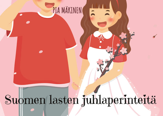 Suomen lasten juhlaperinteitä – E-bok