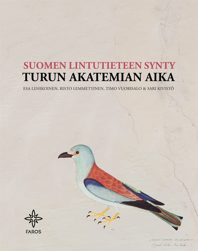 Suomen lintutieteen synty: Turun Akatemian aika – E-bok