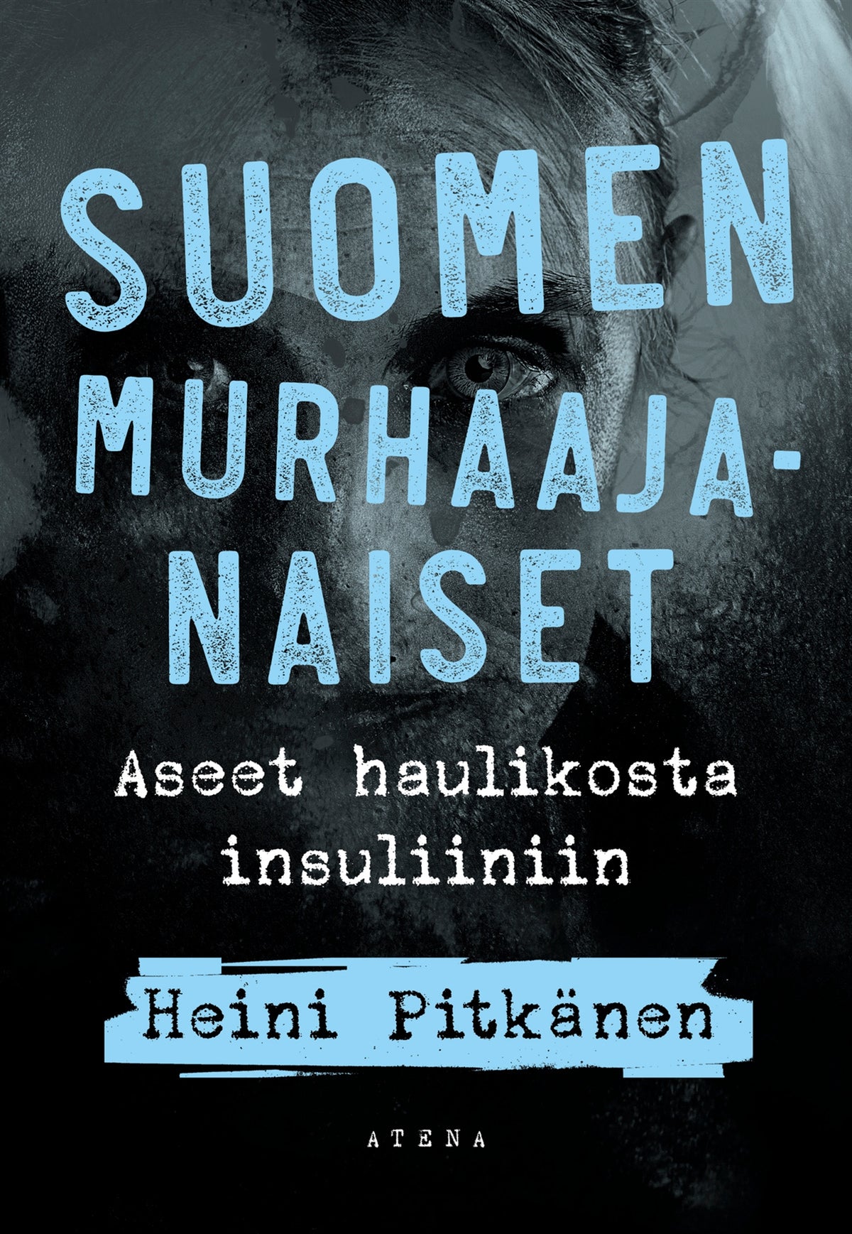 Suomen murhaajanaiset – E-bok