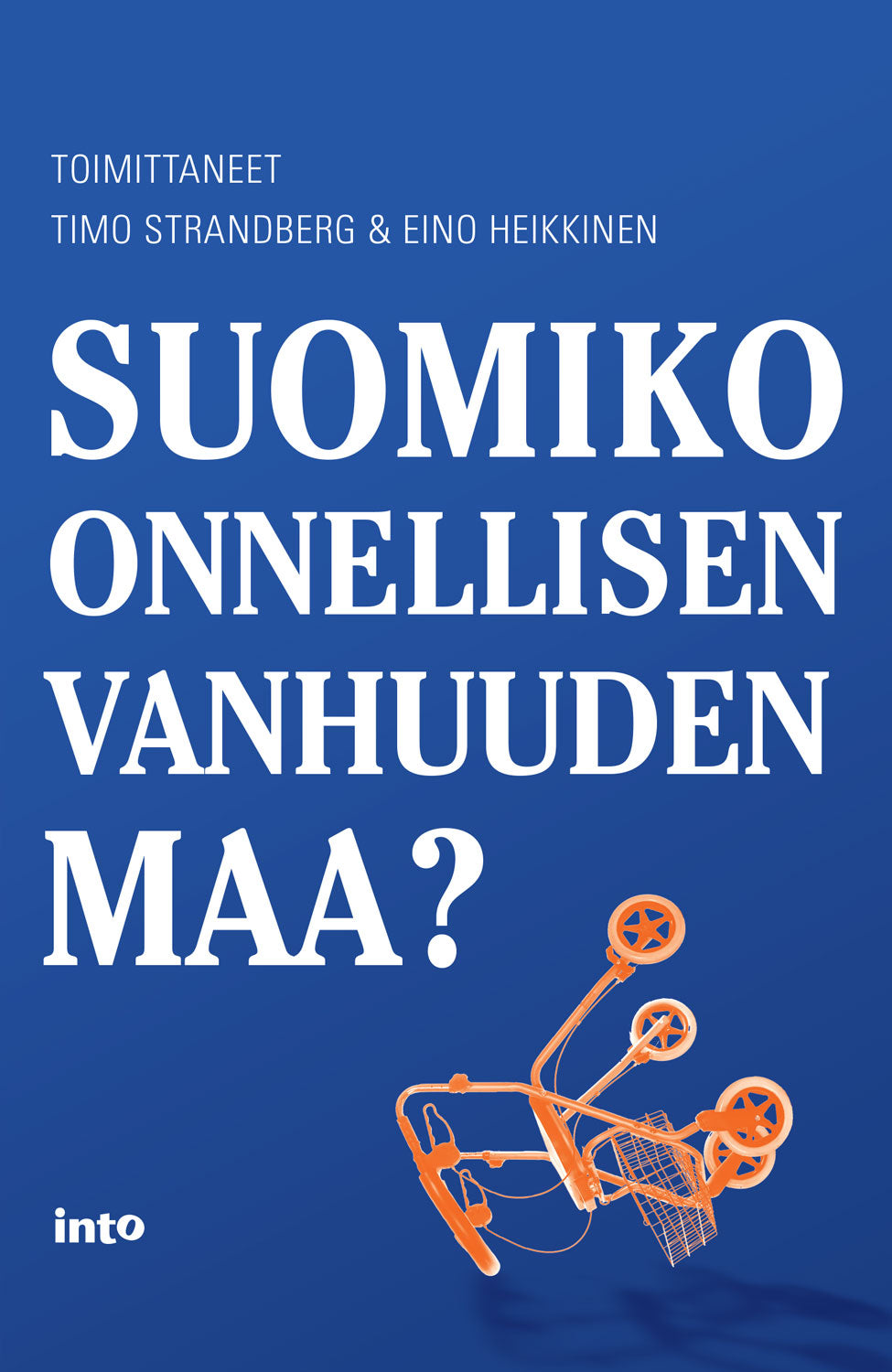 Suomiko onnellisen vanhuuden maa? – E-bok