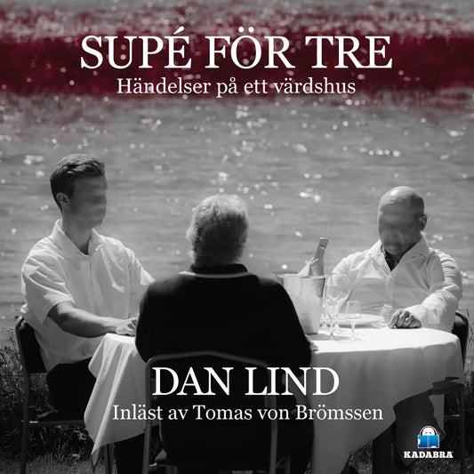 Supé för tre – Ljudbok