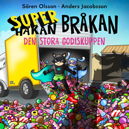 Super-Bråkan. Den stora godiskuppen – Ljudbok
