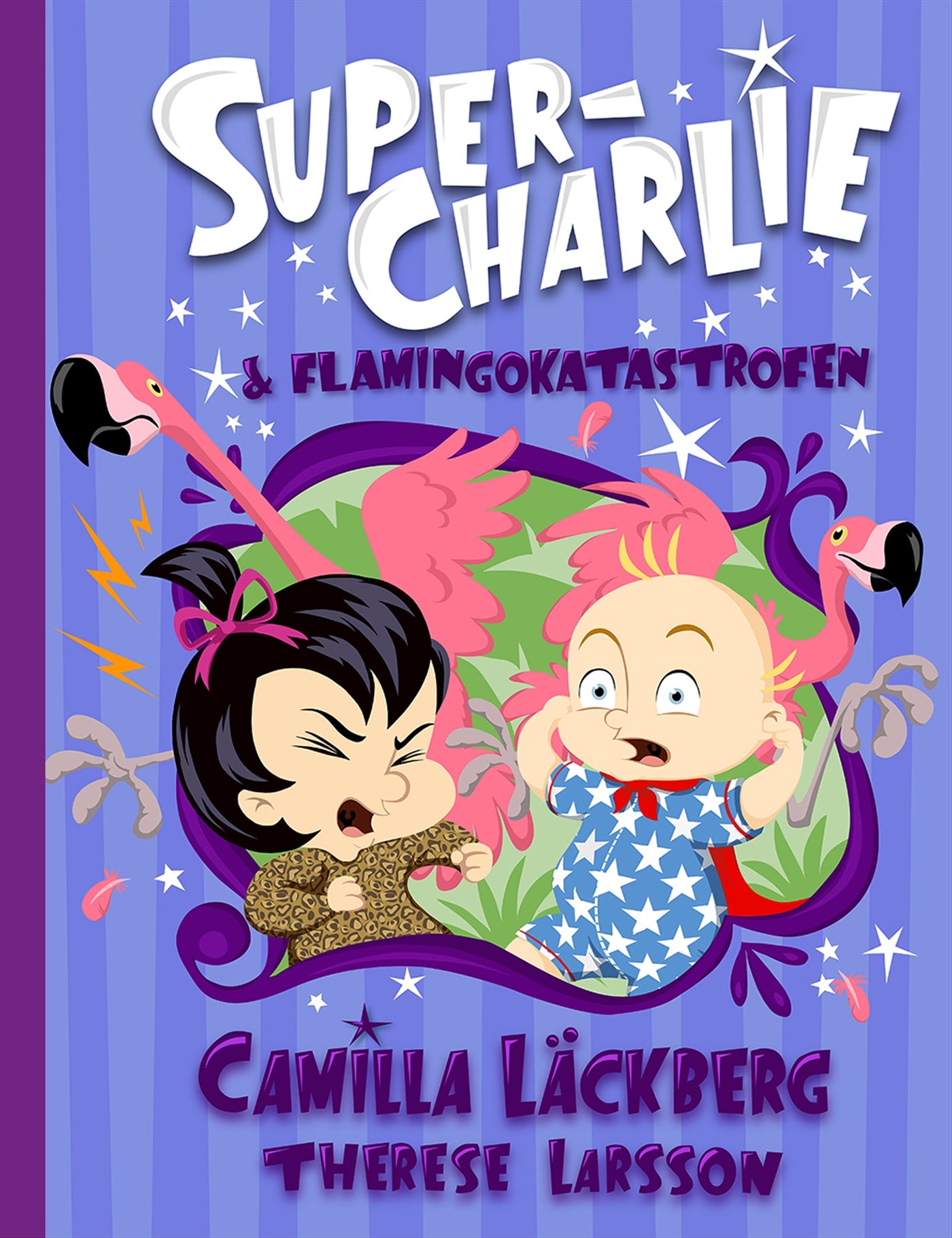 Super-Charlie och flamingokatastrofen – E-bok