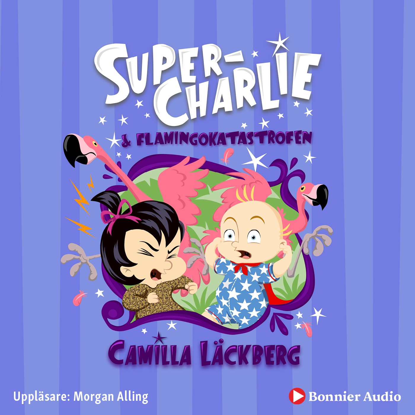 Super-Charlie och flamingokatastrofen – Ljudbok