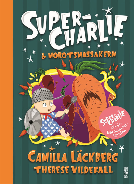 Super-Charlie och morotsmassakern – E-bok